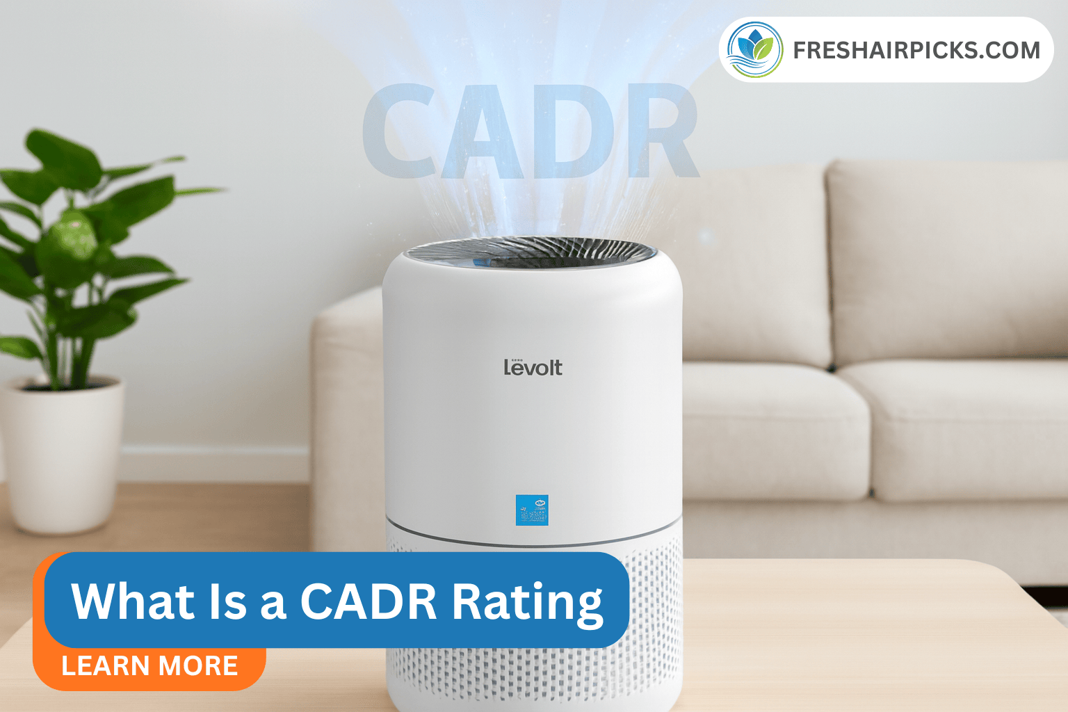 What Is a CADR Rating? A Simple Guide to Choosing Your Air Purifier