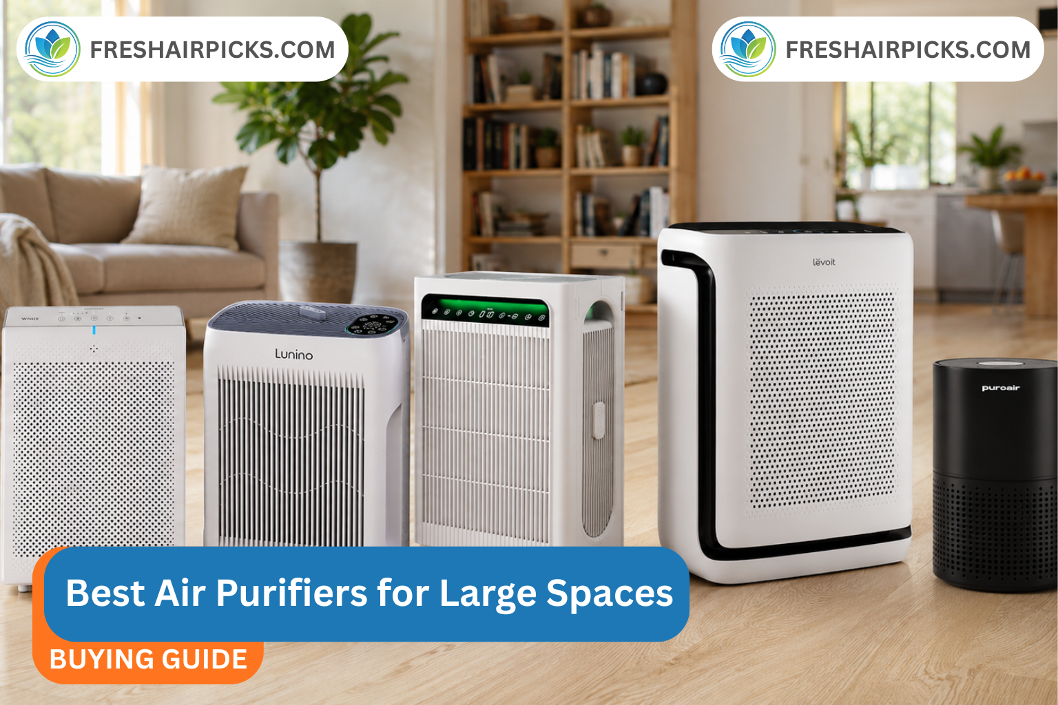 Best Air Purifiers for Large Spaces True 4.8 ACH Performance Tested